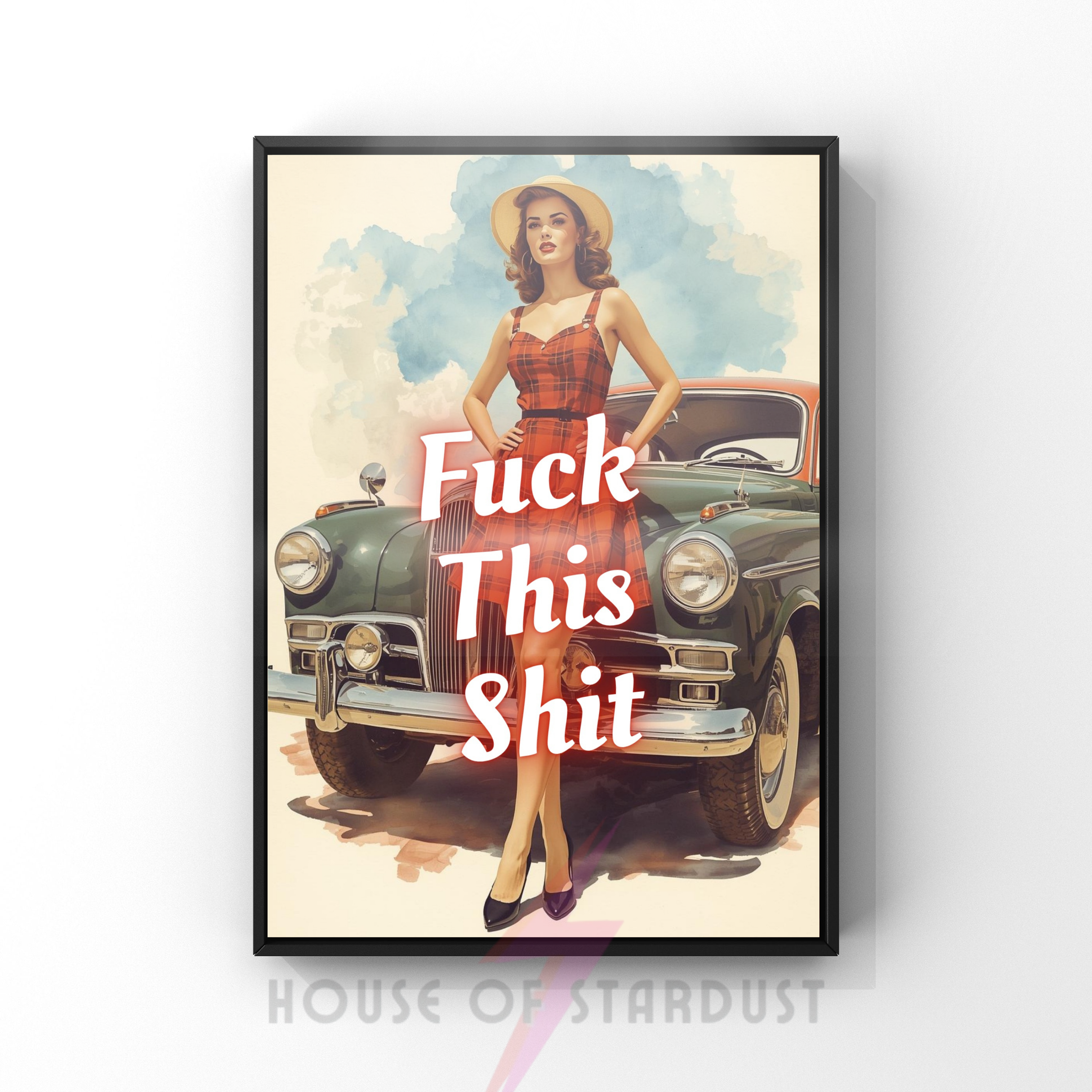 fuck this shit | Retro feminist Housewife Humour Print