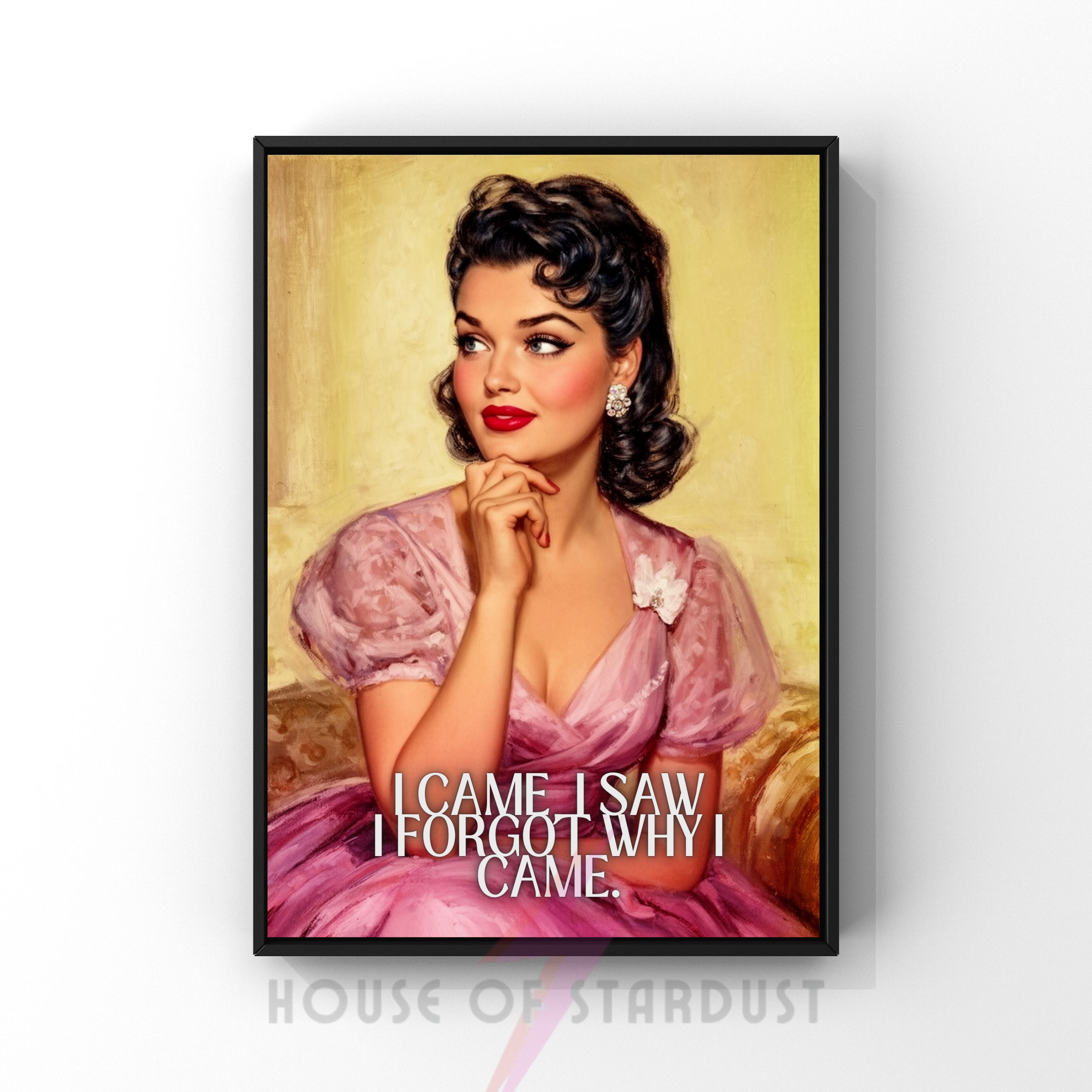 I came, I saw, I forgot why I came | Retro feminist ADHD Humour Housewife Print