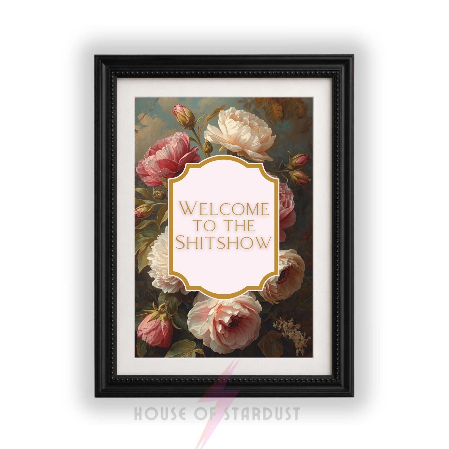 Funny Floral Wall Art Print | Welcome To The Shitshow Quote Poster | Vintage Botanical Decor | Home Office Wall Art A4 A3 A5 A1 A2