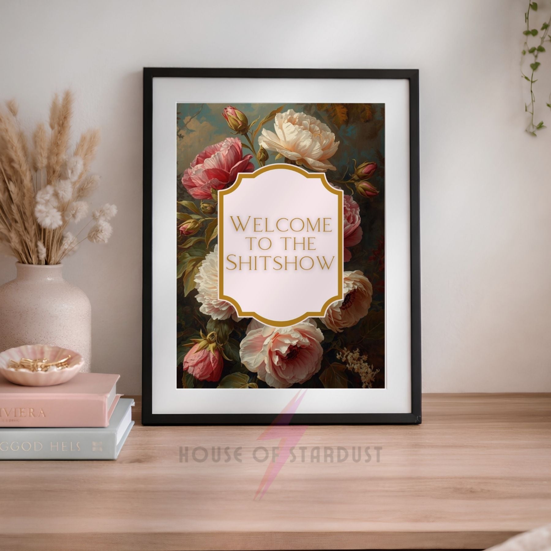 Funny Floral Wall Art Print | Welcome To The Shitshow Quote Poster | Vintage Botanical Decor | Home Office Wall Art A4 A3 A5 A1 A2