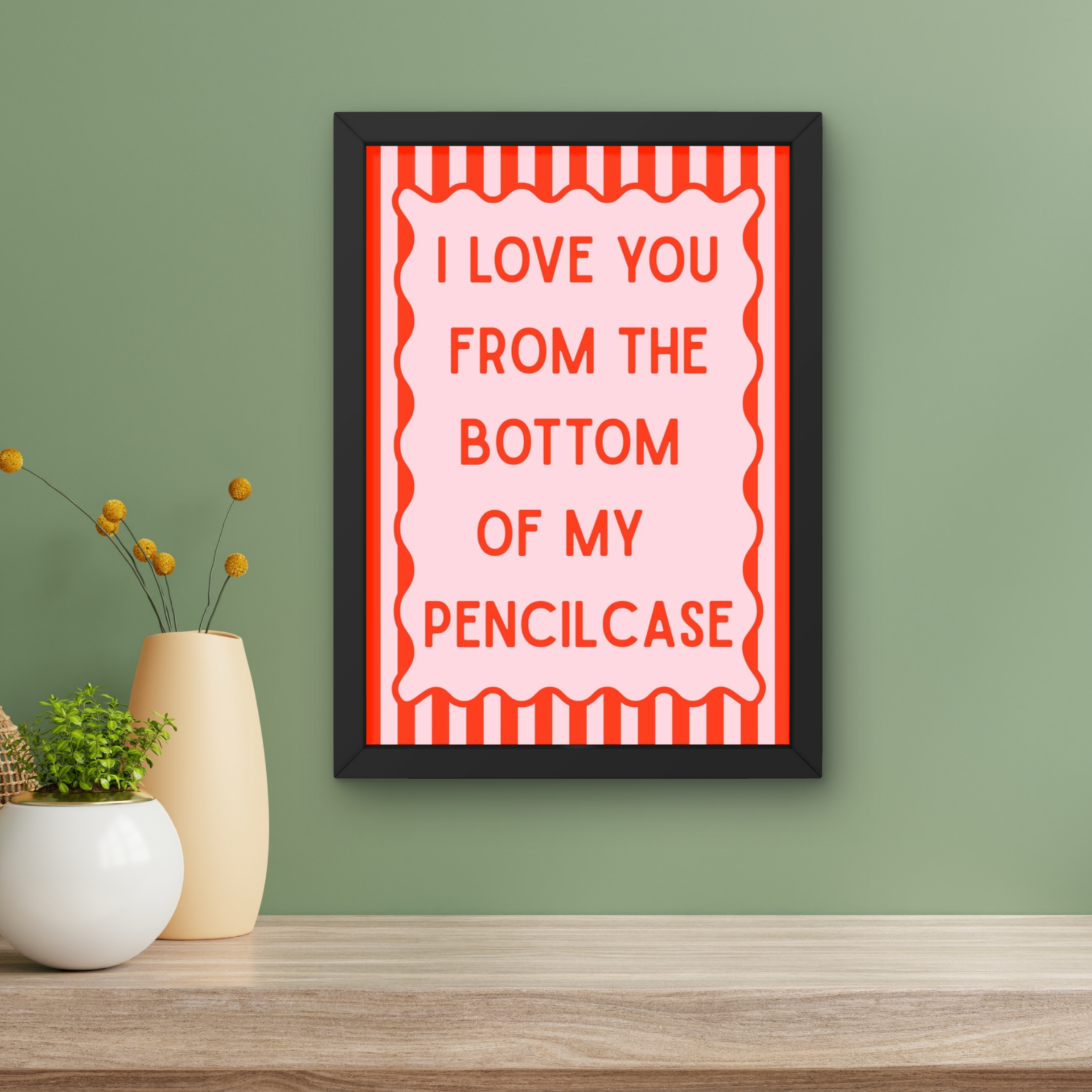 I love you form the bottom of my pencil case | indie  Music Print
