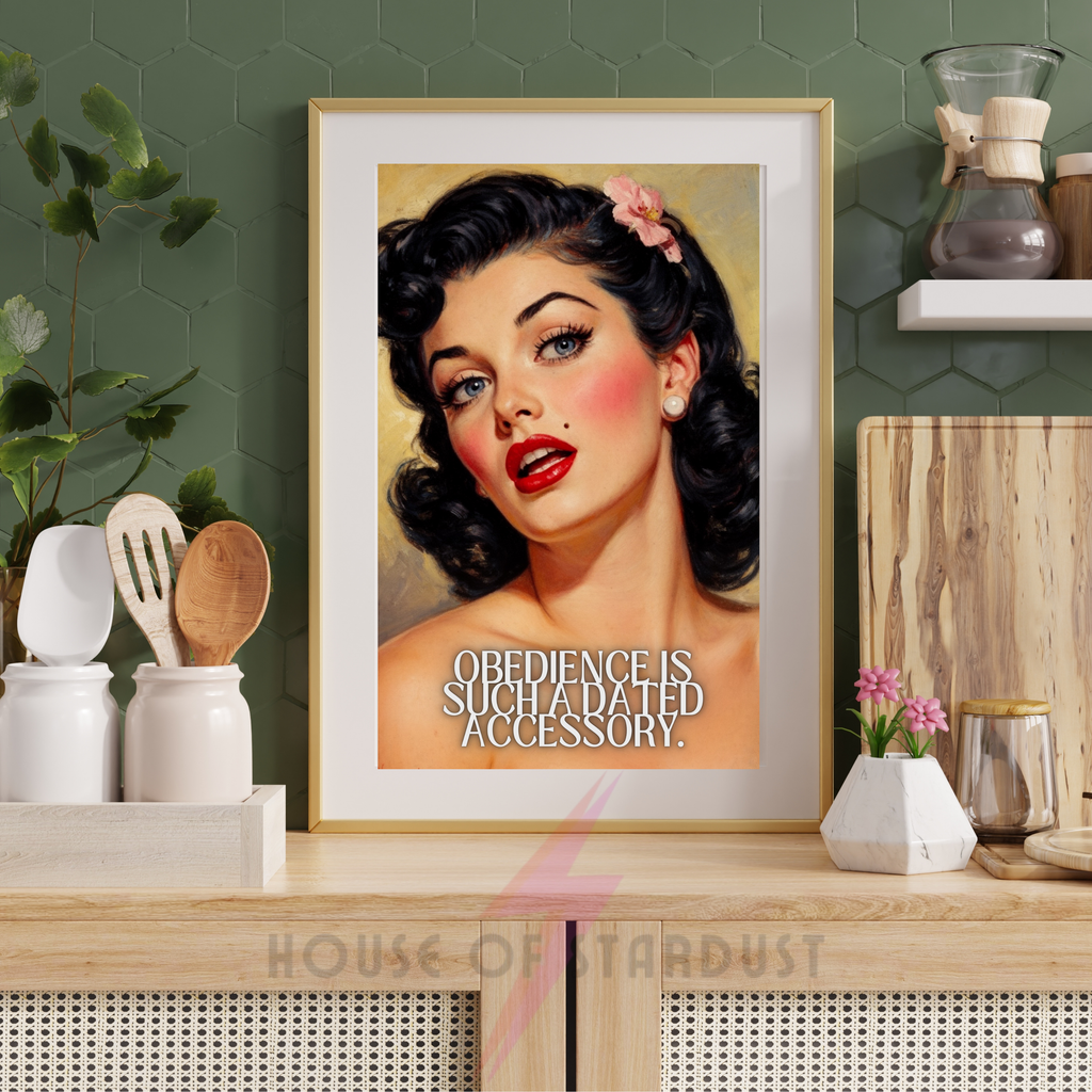 obedience is an outdated accessory | RETRO HOUSEWIFE feminist HUMOUR PRINT