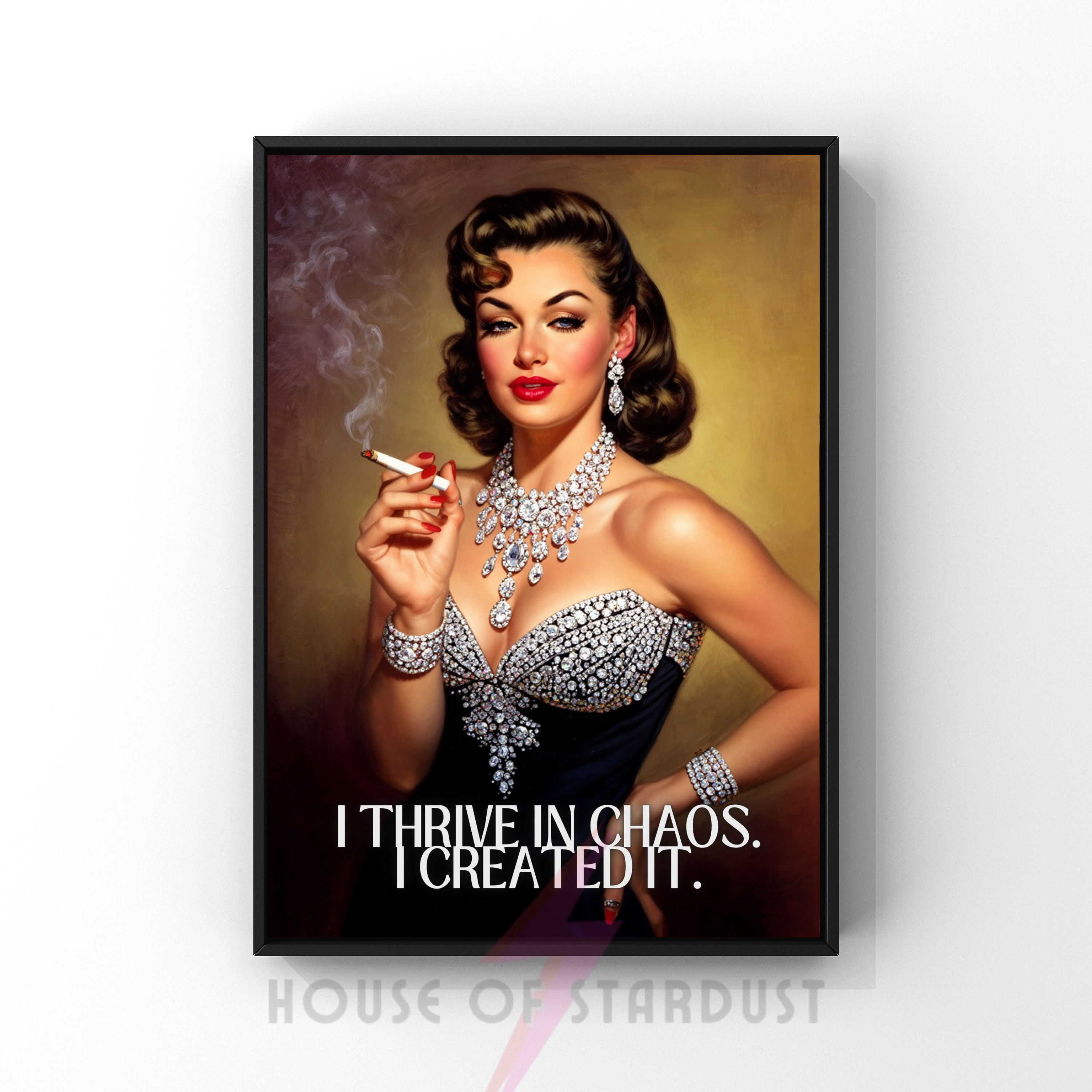 I thrive in chaos | RETRO HOUSEWIFE feminist HUMOUR PRINT