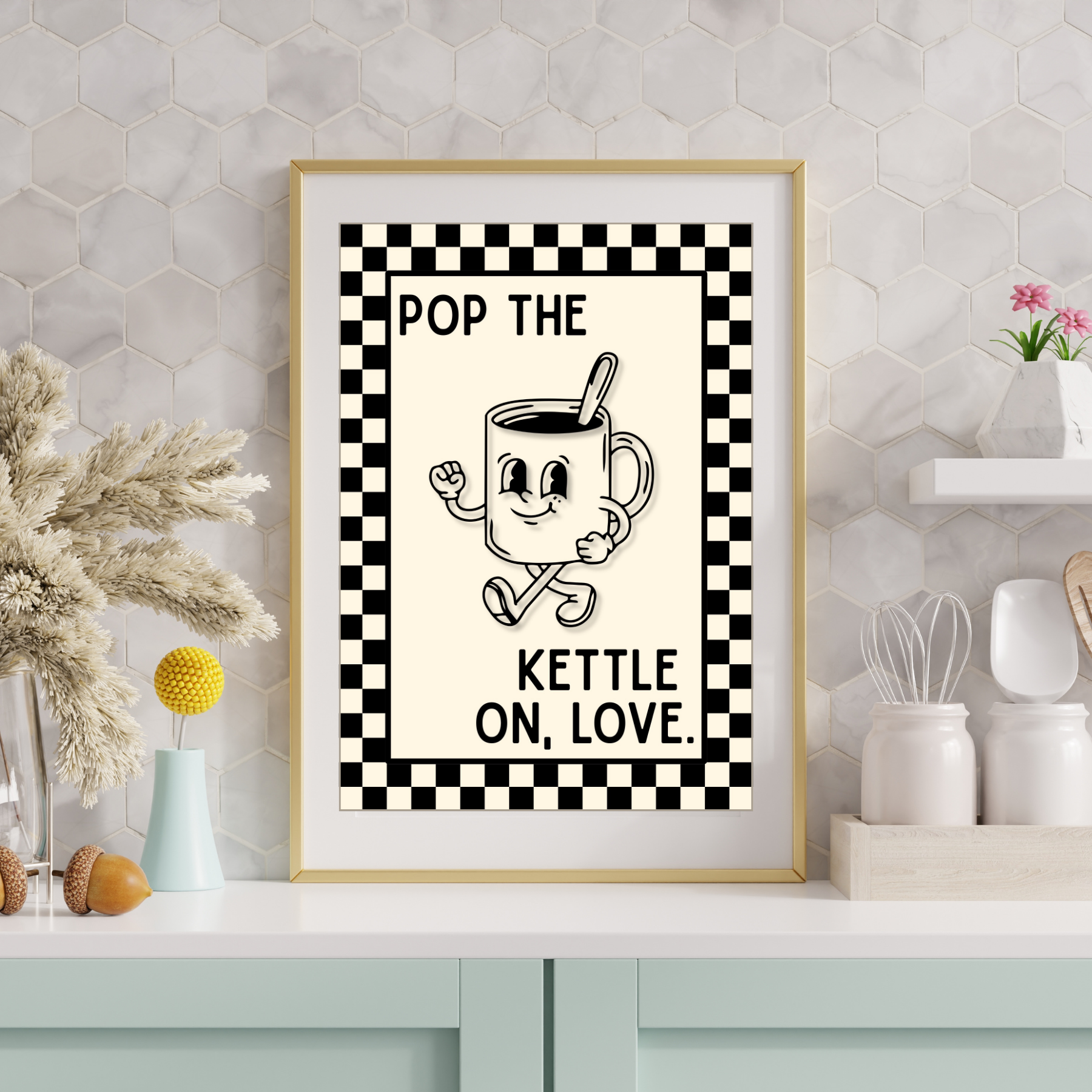 pop the kettle on, love | Kitsch Kitchen checkerboard retro collection print