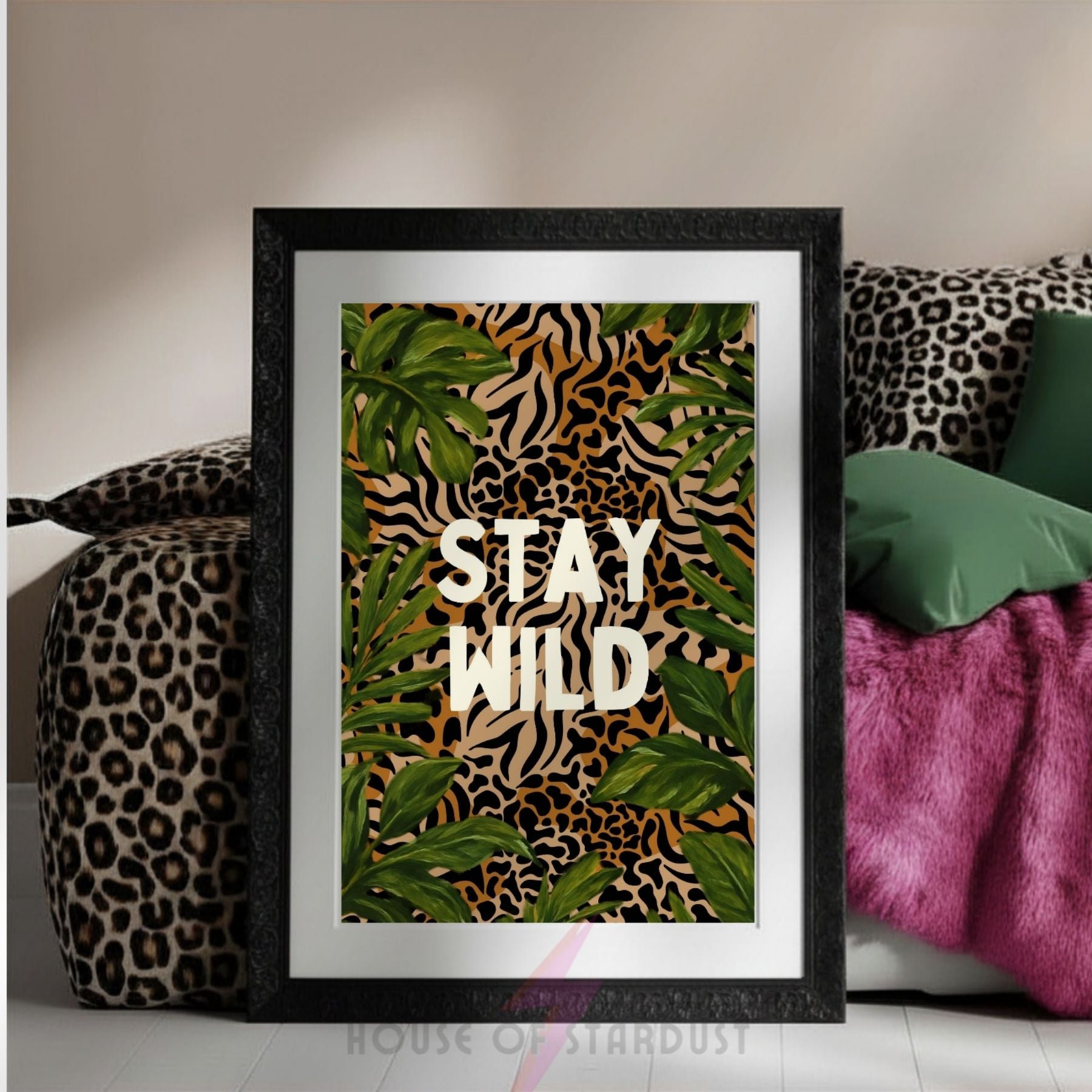 Stay Wild Wall Art Print | Safari Jungle Decor | Leopard Print Poster | Tropical Maximalist Wall Art | Botanical Home Decor A4 A3 A5 A1 A2