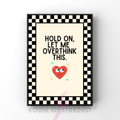 Hold on, let me overthink think this | checkerboard retro collection print
