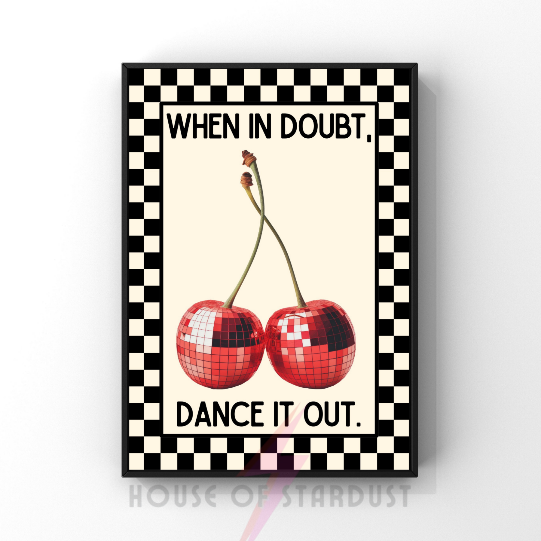 When in doubt, dance it out  | disco cherries Kitsch Kitchen checkerboard retro collection print