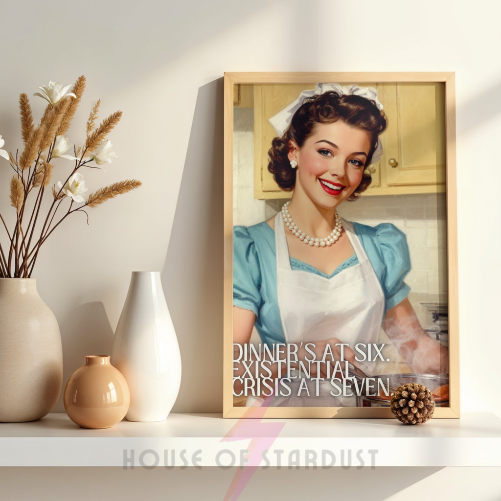 existential crisis | RETRO HOUSEWIFE feminist mental health HUMOUR PRINT