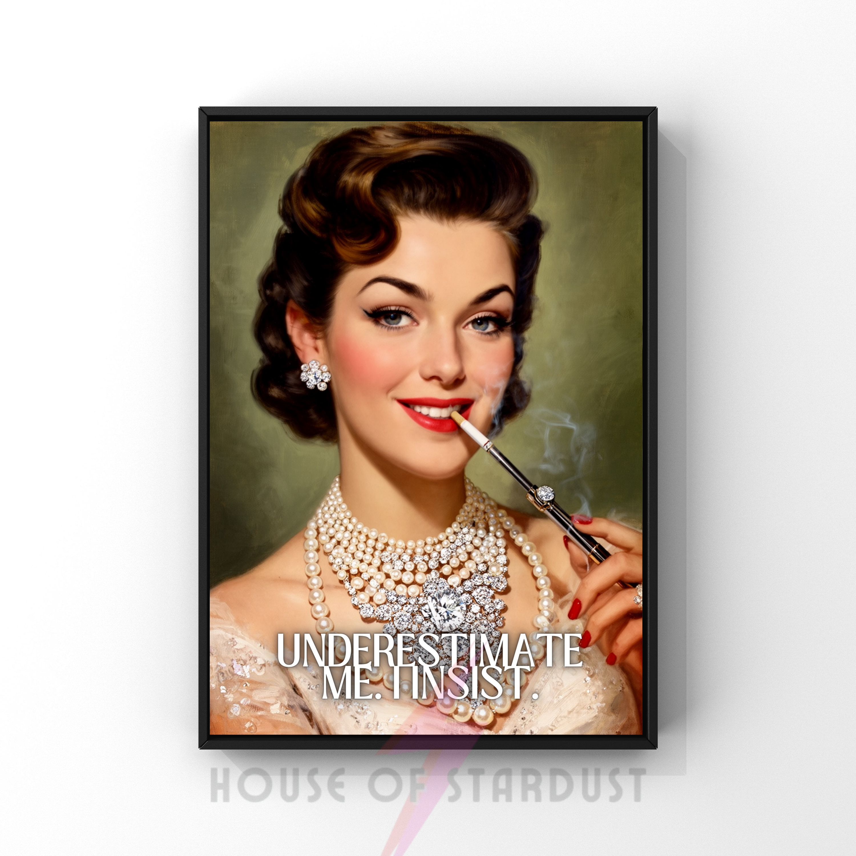 underestimate me, I insist. | RETRO HOUSEWIFE feminist  HUMOUR PRINT