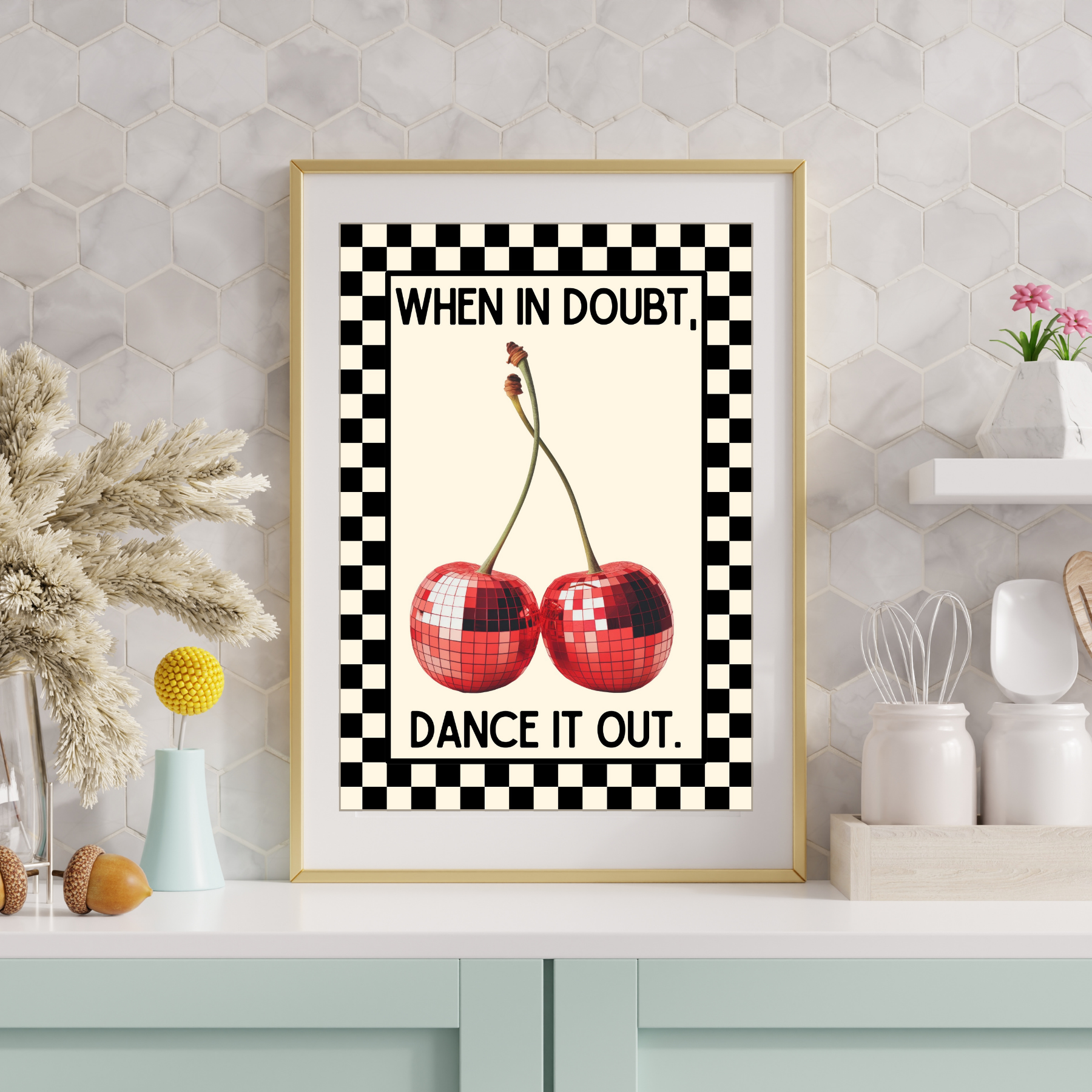 When in doubt, dance it out  | disco cherries Kitsch Kitchen checkerboard retro collection print