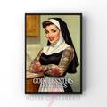 god bless this hot mess  | Naughty nun RETRO HOUSEWIFE feminist PRINT