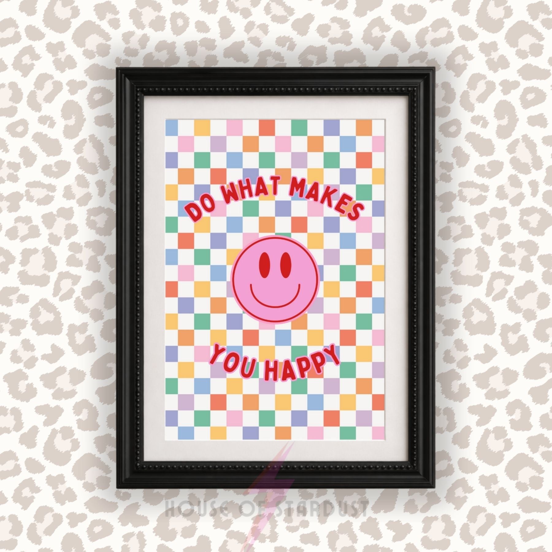 What Makes You Happy Wall Art Print | Smiley Face Poster | Positive Mental Health Decor | home Wall Art | Colourful Retro Quote Print| Dopamine walls A4 A3 A5 A1 A2