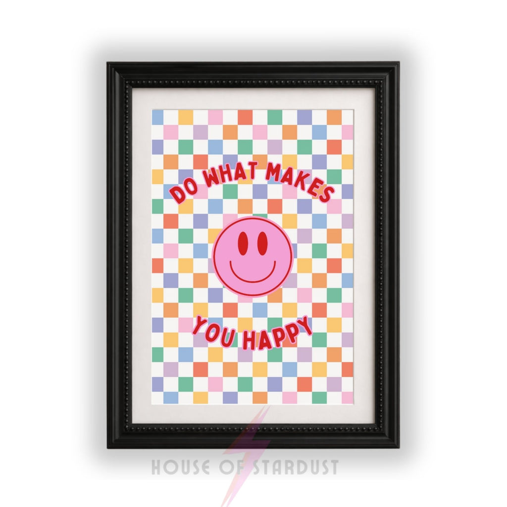 What Makes You Happy Wall Art Print | Smiley Face Poster | Positive Mental Health Decor | home Wall Art | Colourful Retro Quote Print| Dopamine walls A4 A3 A5 A1 A2