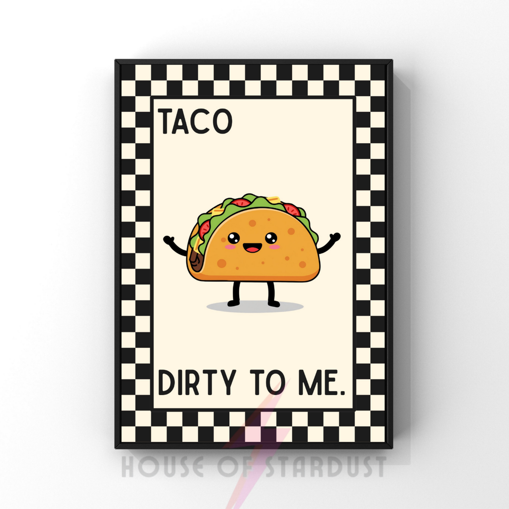 Taco dirty to me | Kitsch Kitchen checkerboard retro collection print
