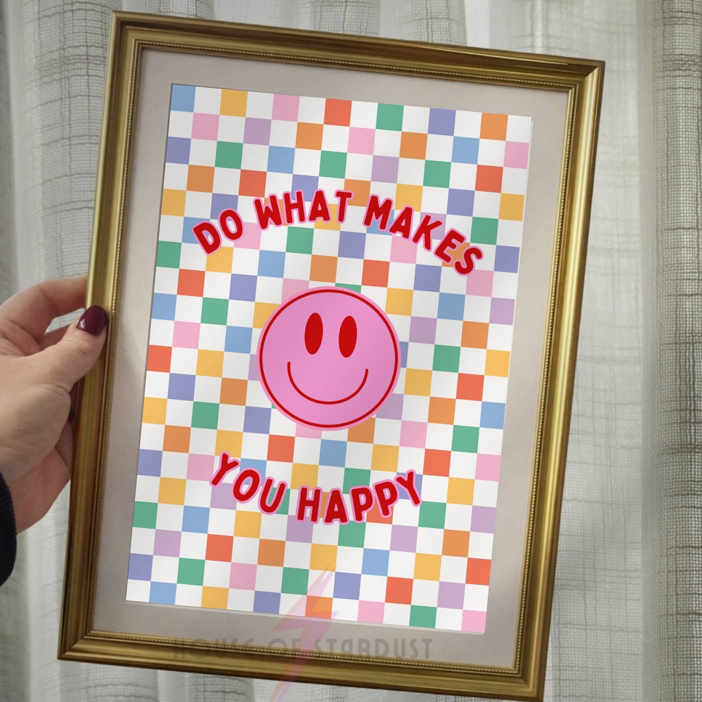What Makes You Happy Wall Art Print | Smiley Face Poster | Positive Mental Health Decor | home Wall Art | Colourful Retro Quote Print| Dopamine walls A4 A3 A5 A1 A2