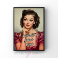 I will not behave | RETRO HOUSEWIFE feminist PRINT