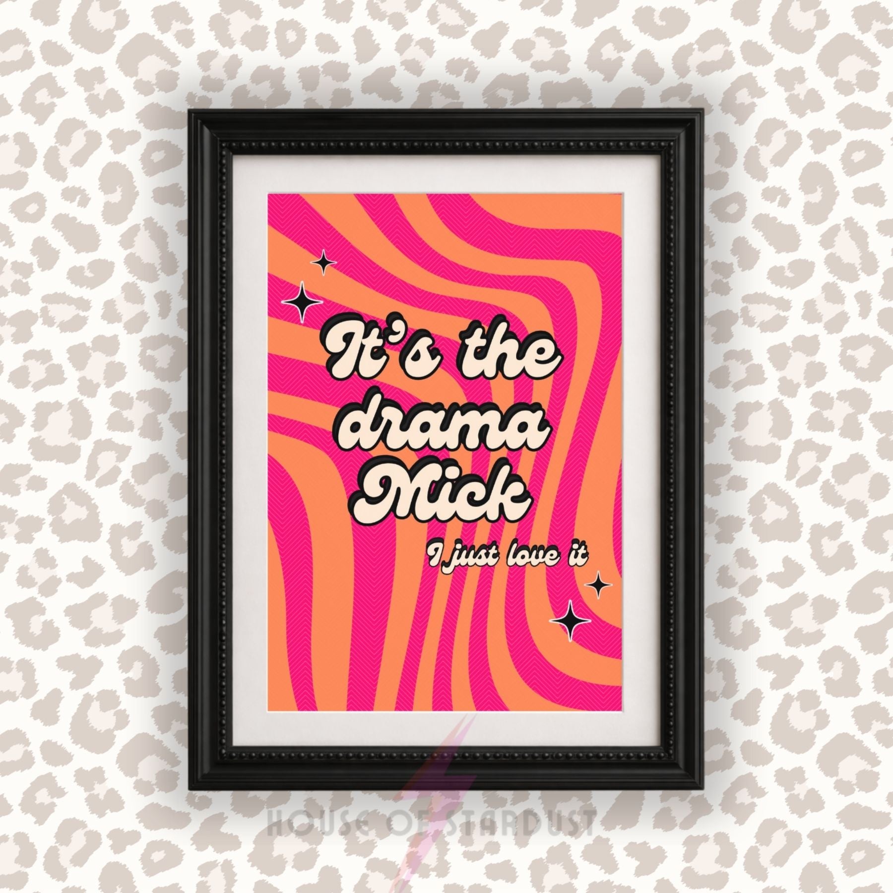 It's The Drama Mick Wall Art Print | Gavin & Stacey Inspired Quote Poster | Funny Retro Pink Orange Wall Decor pop culture uk | Maximalist Home Decor A4 A3 A5 A1 A2
