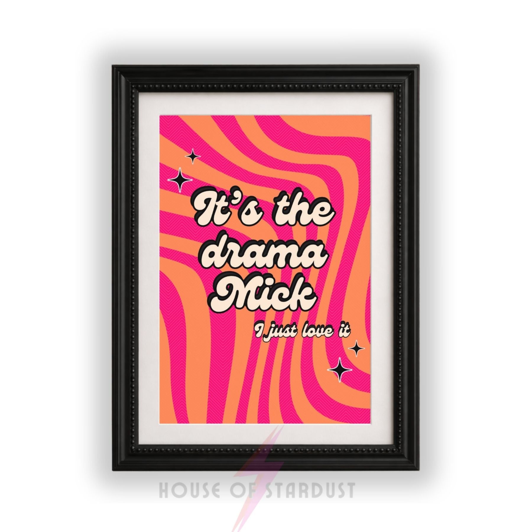 It's The Drama Mick Wall Art Print | Gavin & Stacey Inspired Quote Poster | Funny Retro Pink Orange Wall Decor pop culture uk | Maximalist Home Decor A4 A3 A5 A1 A2