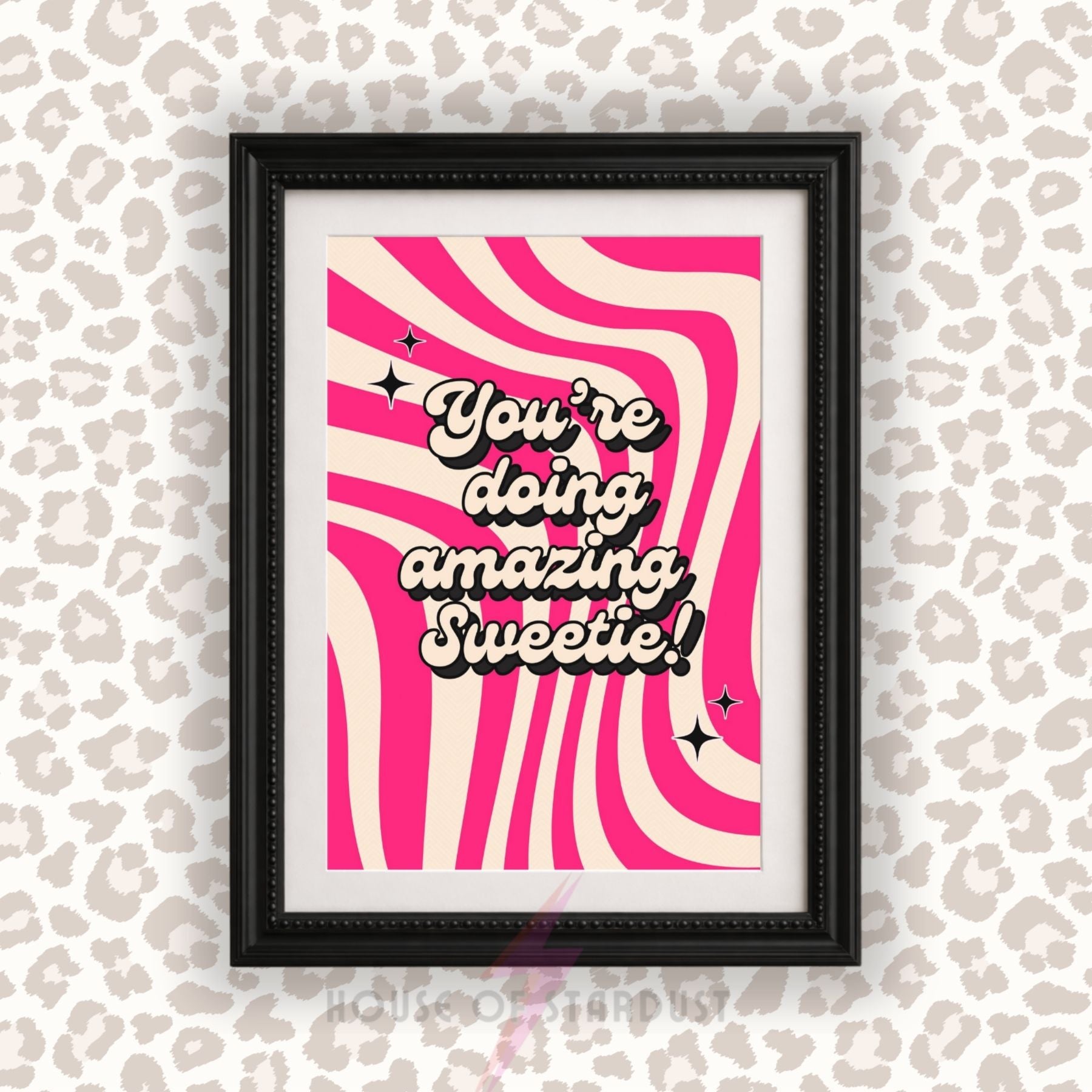 You're Doing Amazing Sweetie Wall Art Print | Kris Jenner Inspired Quote Poster | Pink Retro Maximalist Decor | Motivational Pop Culture PrintA4 A3 A5 A1 A2