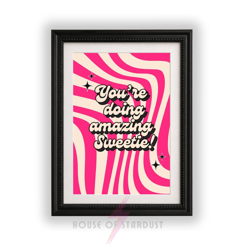 You're Doing Amazing Sweetie Wall Art Print | Kris Jenner Inspired Quote Poster | Pink Retro Maximalist Decor | Motivational Pop Culture PrintA4 A3 A5 A1 A2