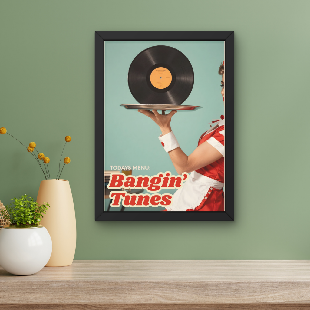 today's menu: bangin' tunes  | retro vinyl record housewife music Print
