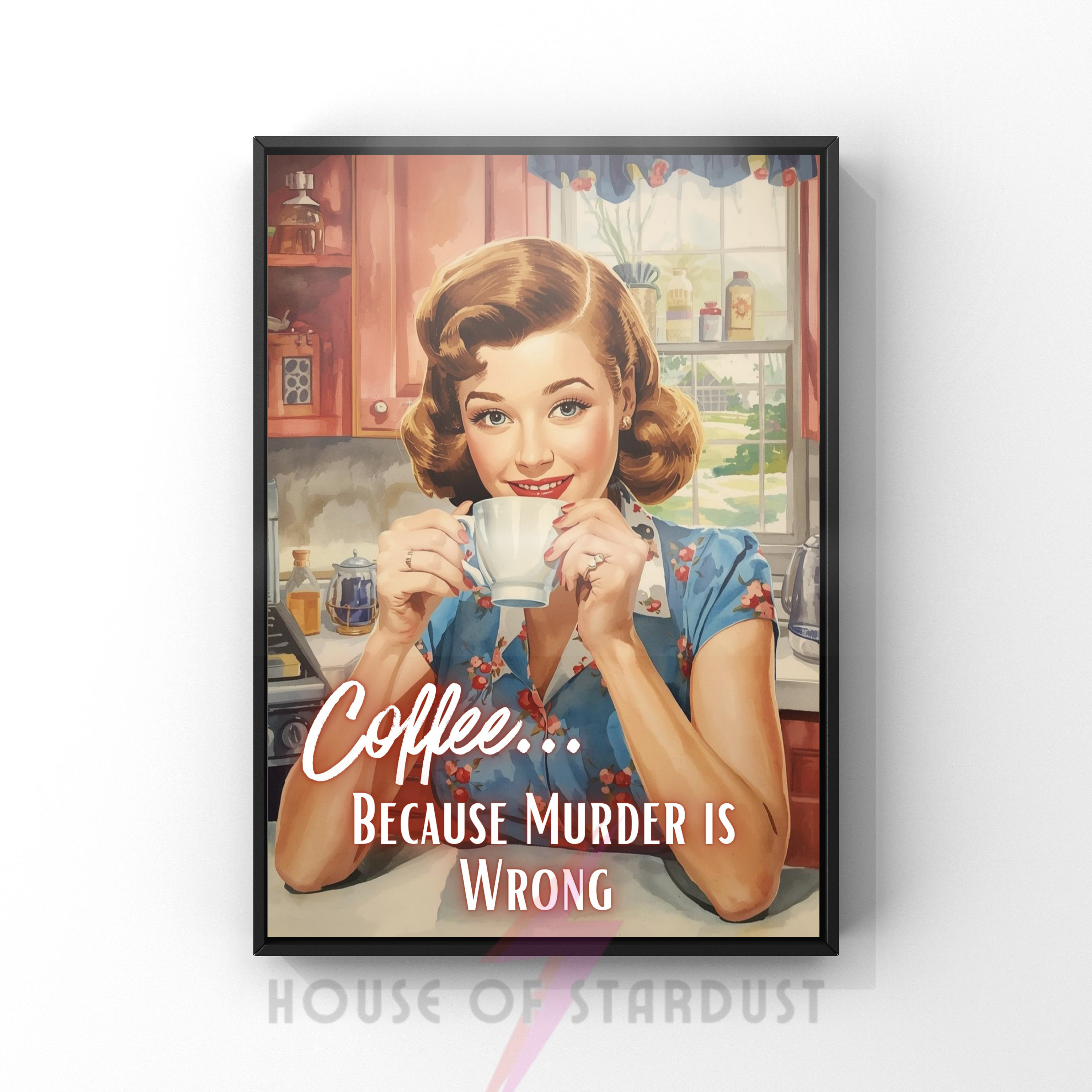 murder is wrong | Retro feminist Housewife Humour Print