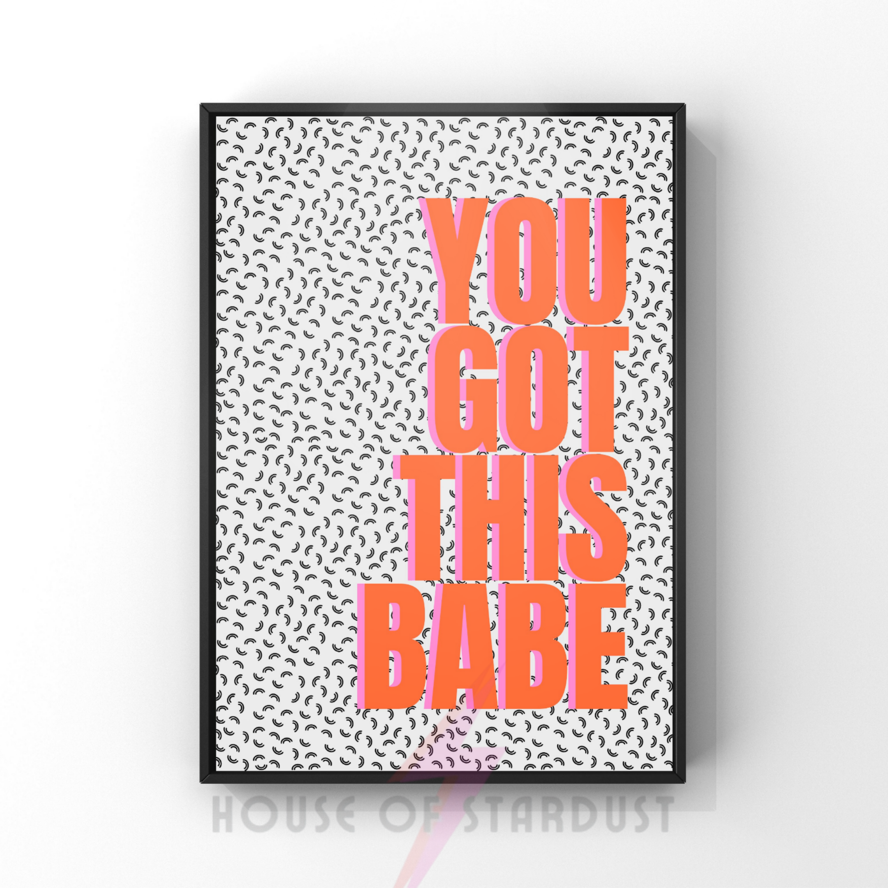 you got this babe | strong feminist girl power art print
