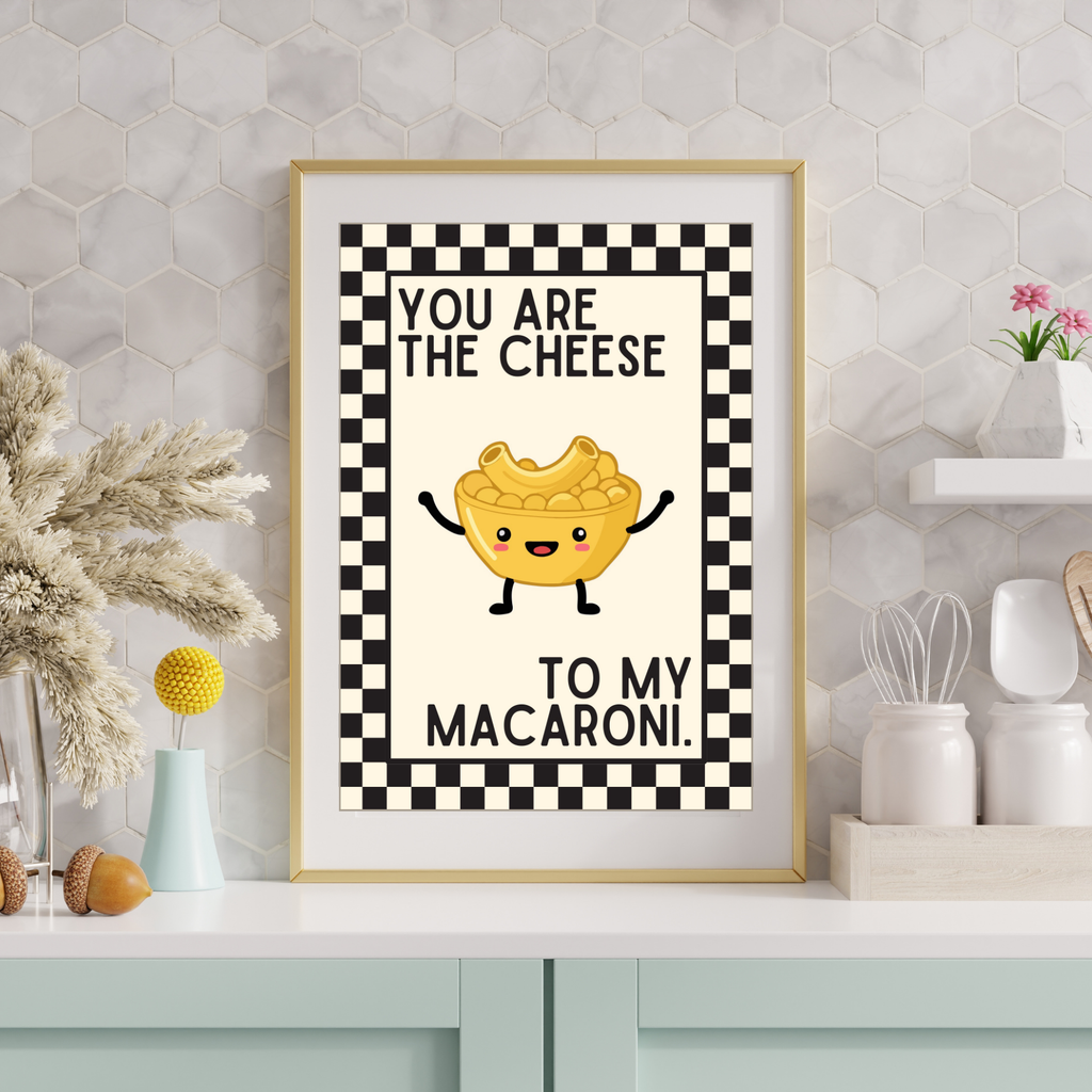 cheese to my macaroni | Kitsch Kitchen checkerboard retro collection print