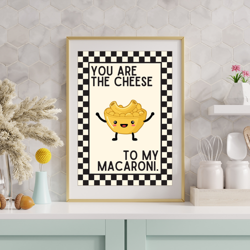 cheese to my macaroni | Kitsch Kitchen checkerboard retro collection print