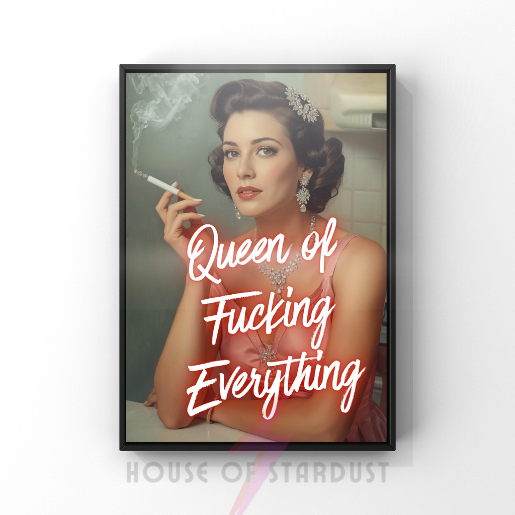 Queen of everything | Retro feminist Housewife Humour Print