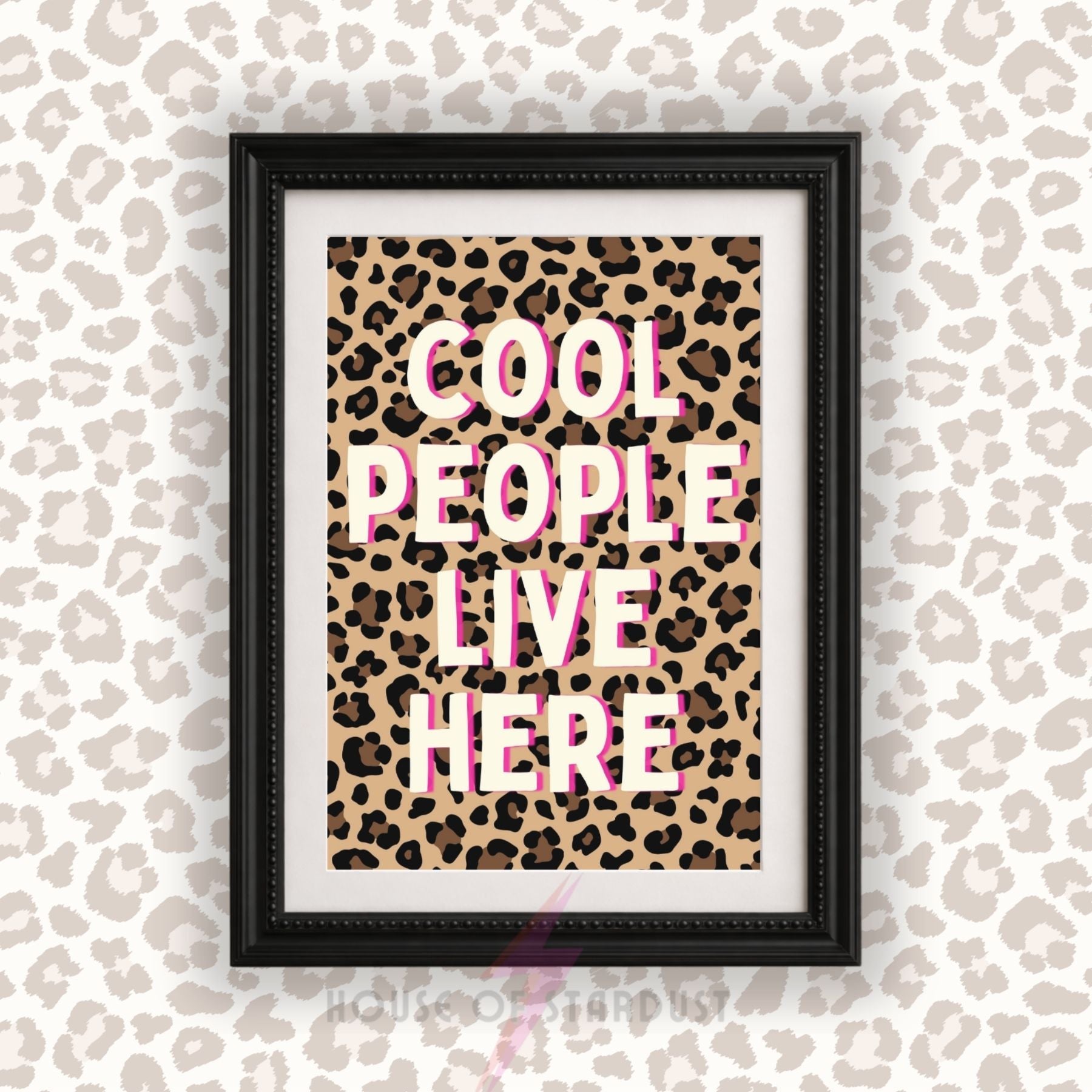 Cool People Live Here Print | Funny Quote Wall Art | maximalist Leopard Print Decor A4 A3 A5 A1 A2