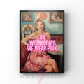Wednesdays we wear pink| Retro feminist Housewife Humour Print