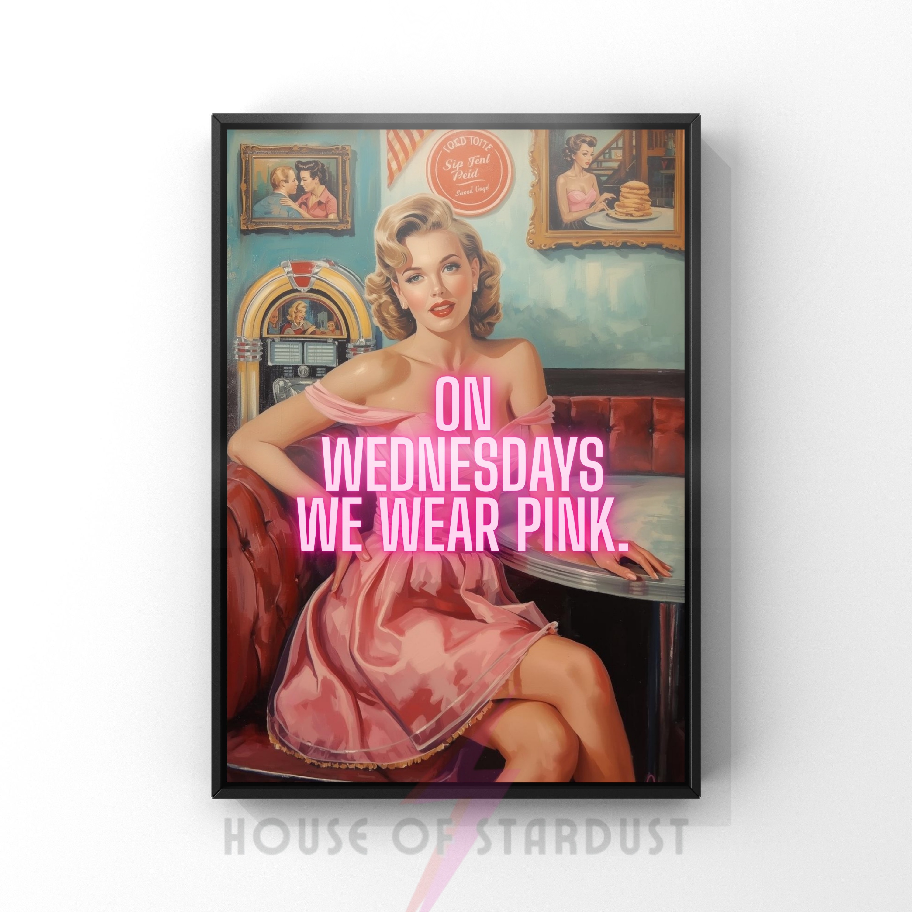 Wednesdays we wear pink| Retro feminist Housewife Humour Print