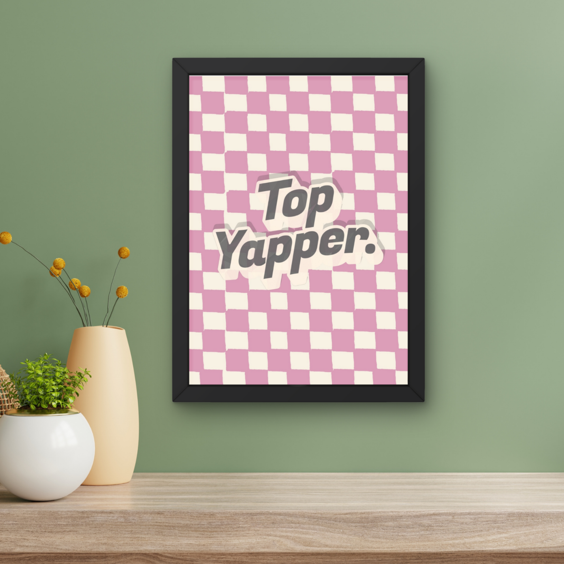 Top Yapper | funny checkerboard typography Print