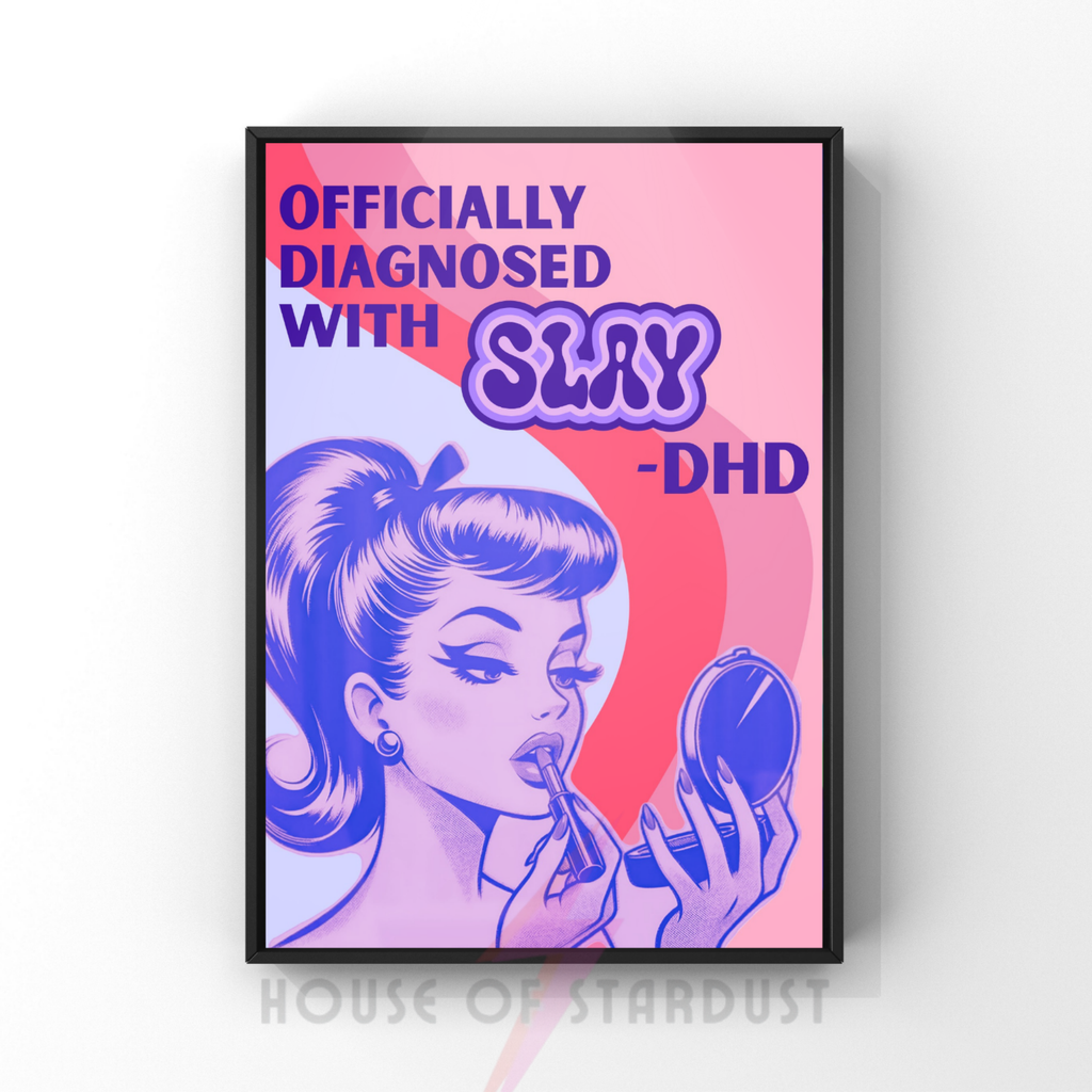 Slay-DHD | funny pop art ADHD humour art print
