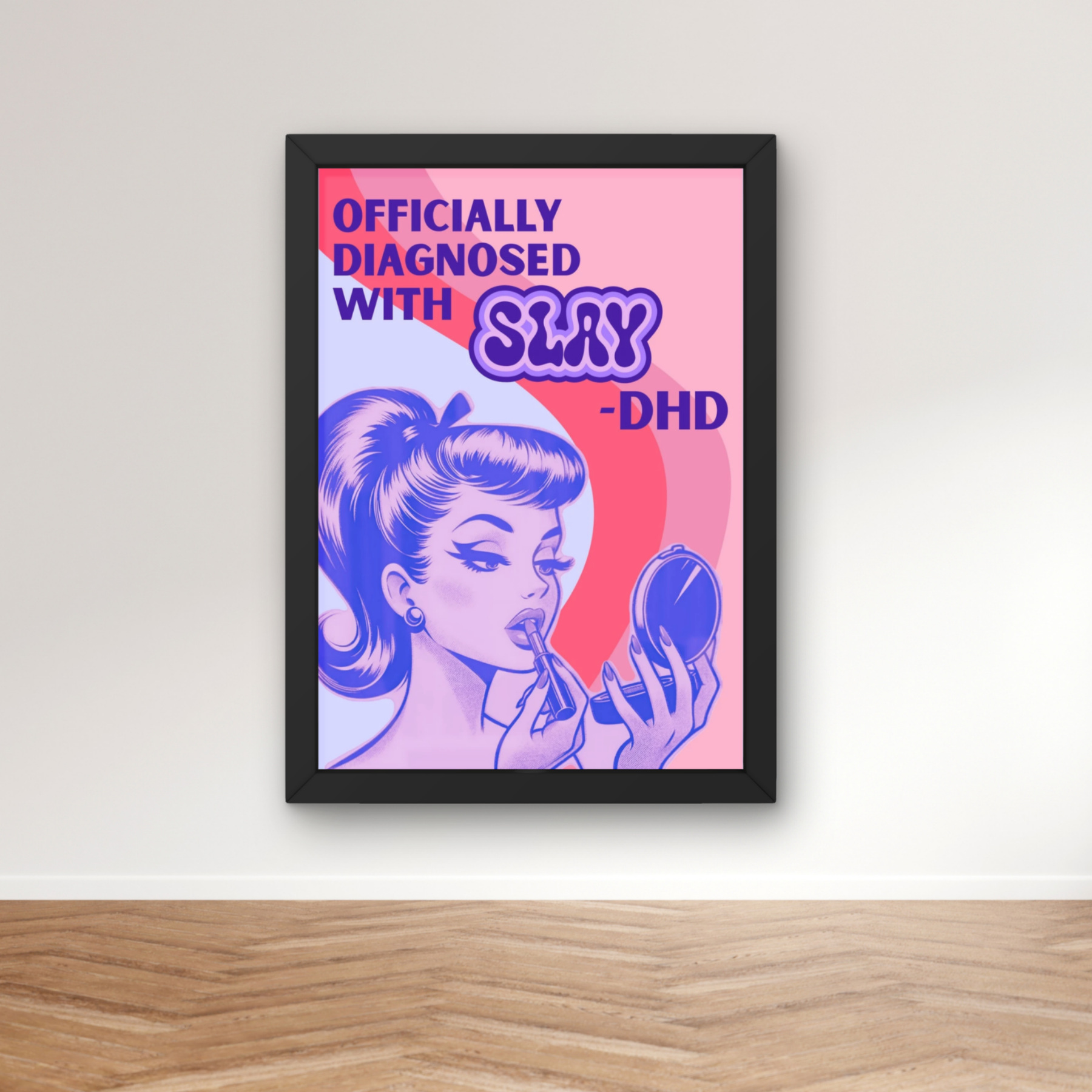 Slay-DHD | funny pop art ADHD humour art print