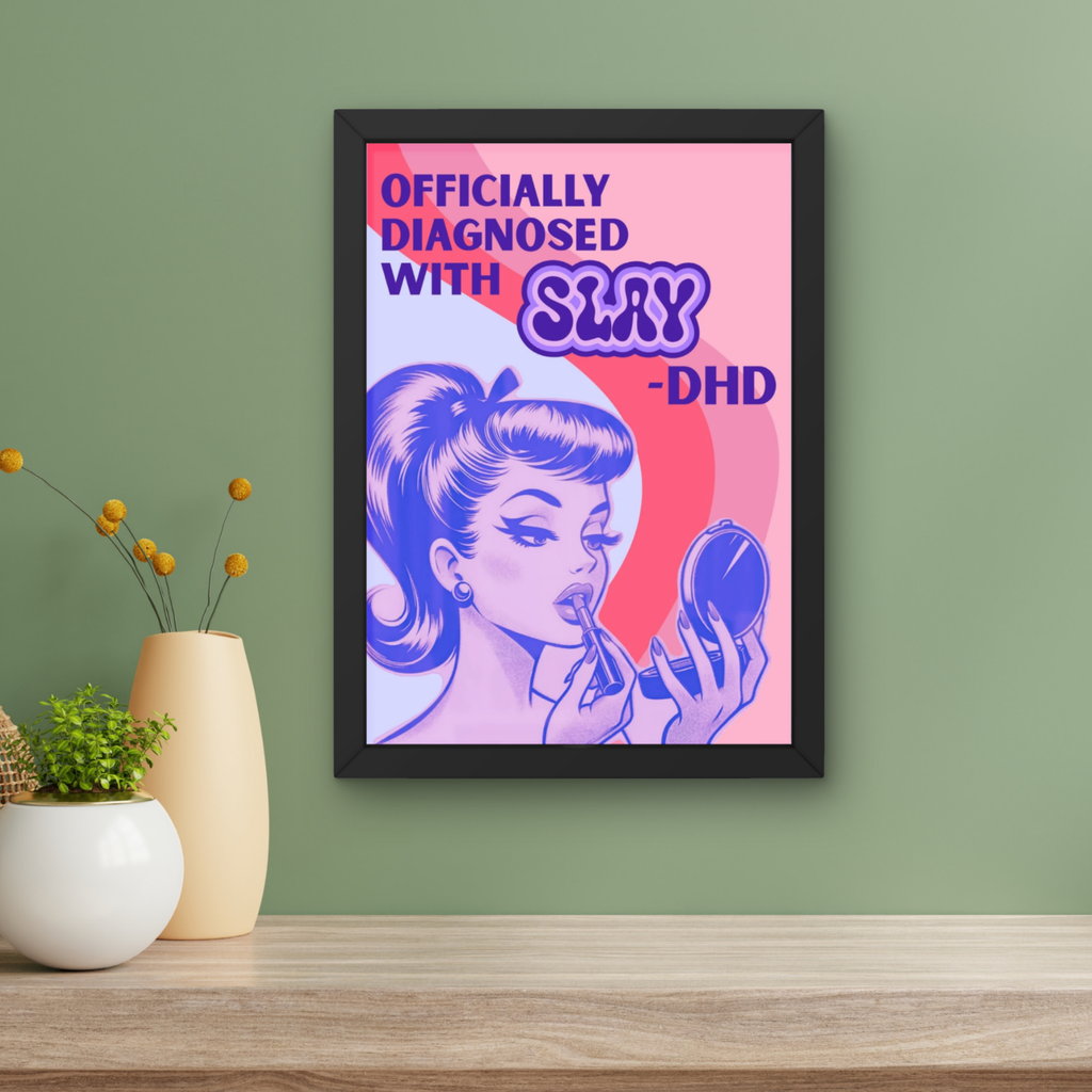 Slay-DHD | funny pop art ADHD humour art print