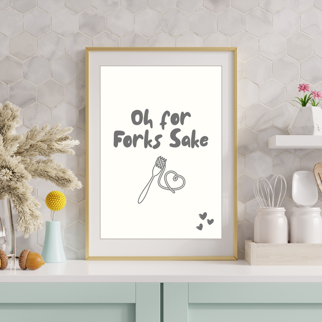 Oh for forks sake | kitchen wall art print