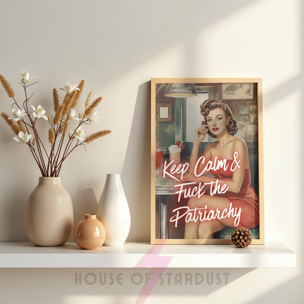 Keep calm & f the patriarchy | Retro feminist Housewife Humour Print
