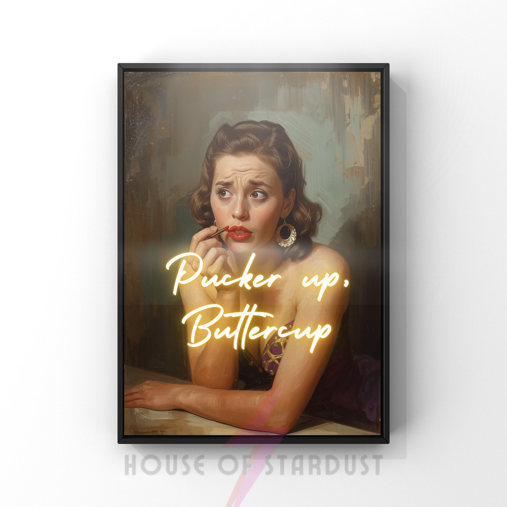 pucker up buttercup | Retro feminist Housewife Humour bathroom Print