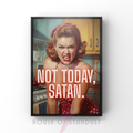 not today satan | Retro feminist Housewife Humour Print