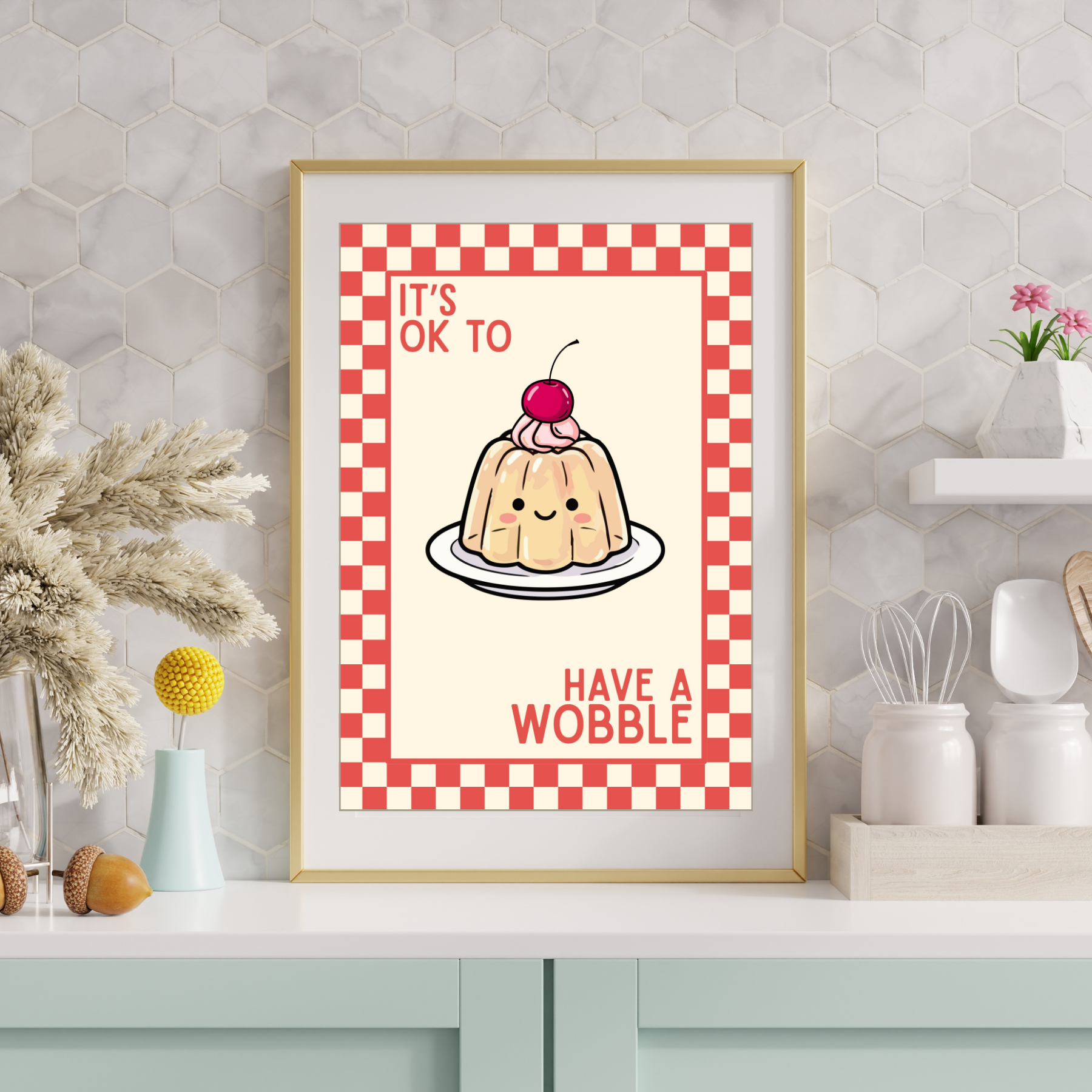 Ok to have a wobble | Kitsch Kitchen checkerboard pastels collection print