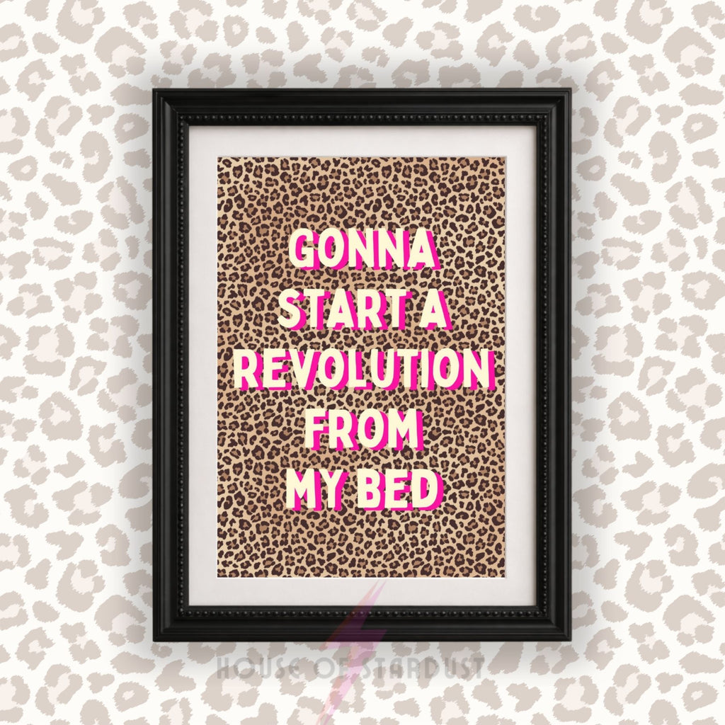 Indie Music Lyric Print | “Gonna Start A Revolution From My Bed” Wall Art poster leopard Maximalist Decor A4 A3 A5 A1 A2