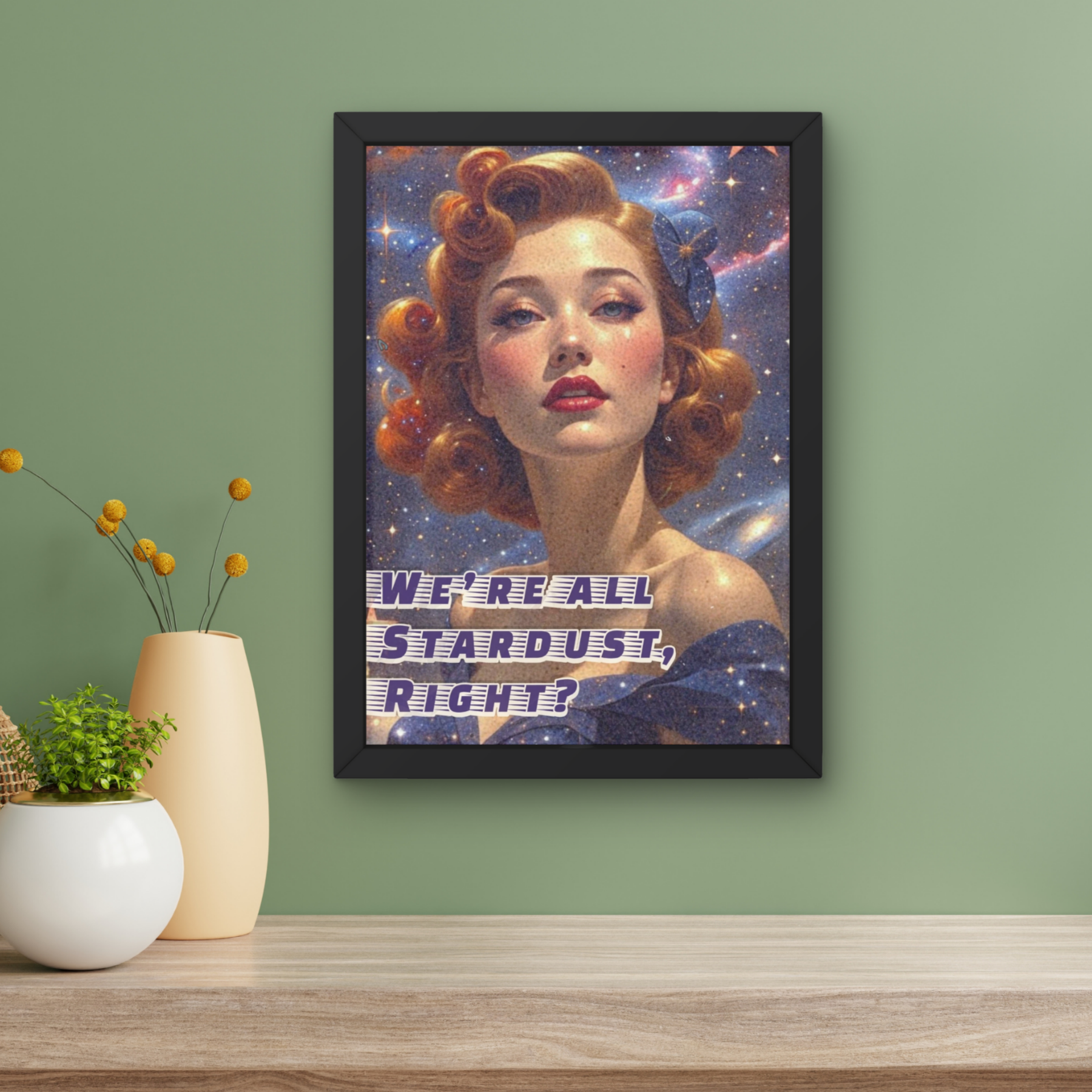 We're all stardust right? | Celestial galaxy housewife Print