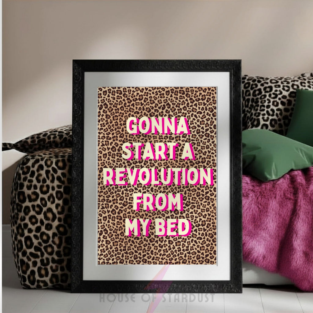 Indie Music Lyric Print | “Gonna Start A Revolution From My Bed” Wall Art poster leopard Maximalist Decor A4 A3 A5 A1 A2