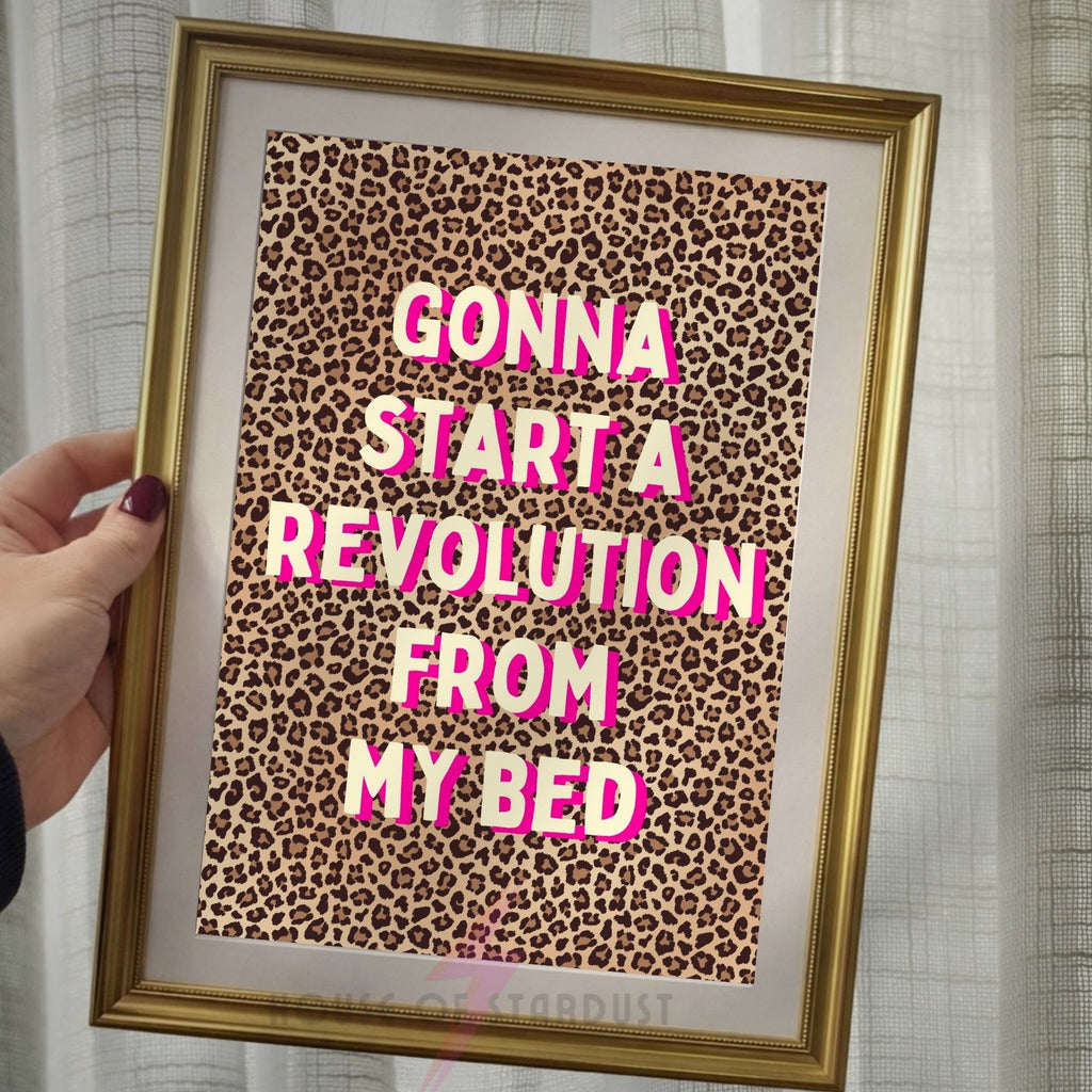 Indie Music Lyric Print | “Gonna Start A Revolution From My Bed” Wall Art poster leopard Maximalist Decor A4 A3 A5 A1 A2