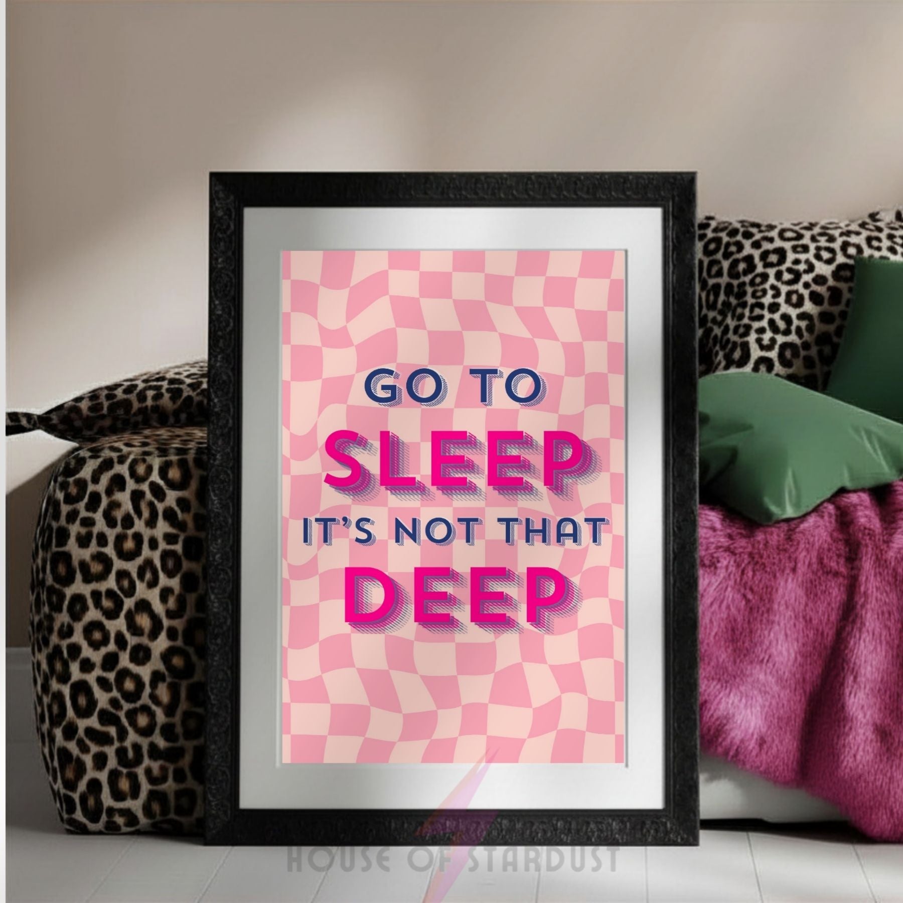 Go To Sleep It's Not That Deep Print | Funny anxiety Bedroom Wall Art | Maximalist Decor A4 A3 A5 A1 A2