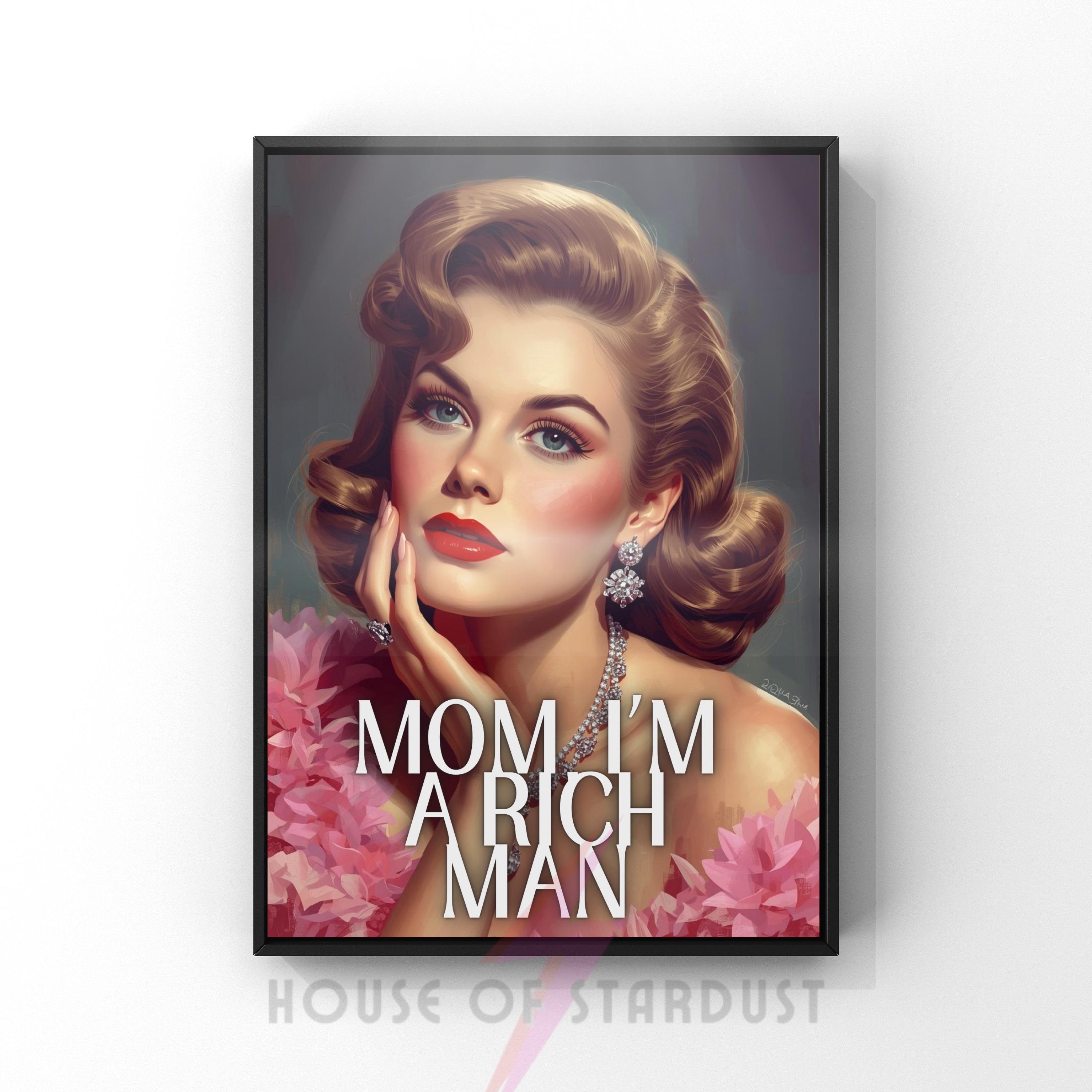 mom, I'm a rich man | Retro feminist Housewife Humour Print