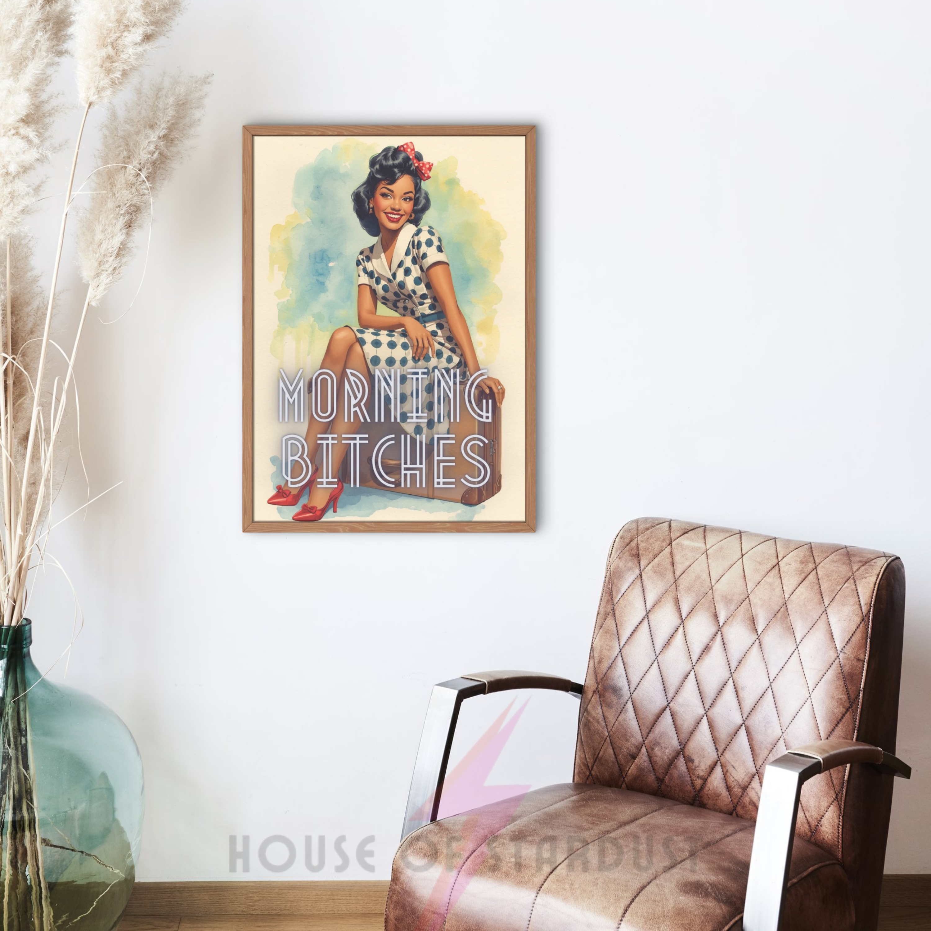 morning bitches | Retro feminist Housewife Humour Print