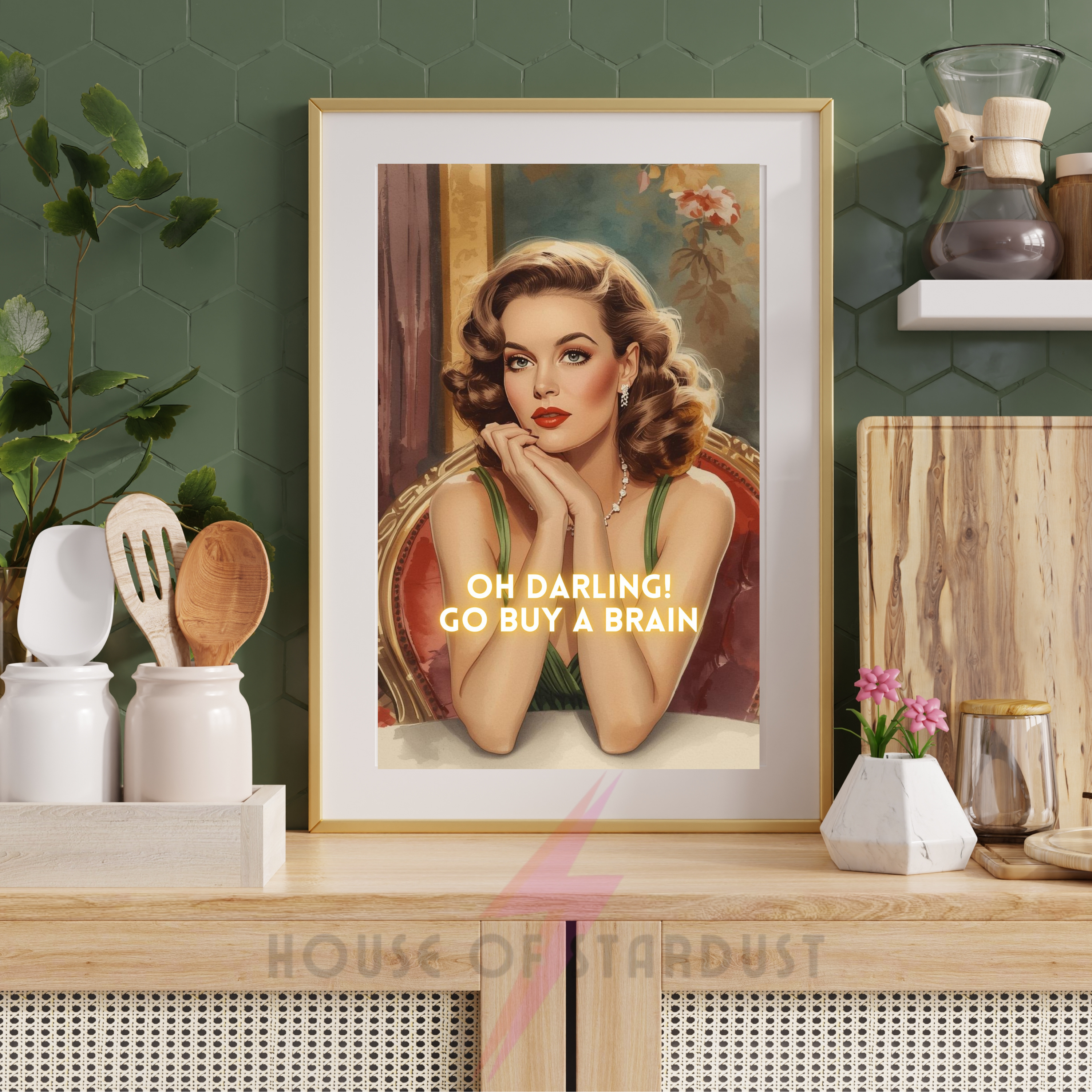oh darling! go buy a brain | Retro feminist Housewife Humour Print